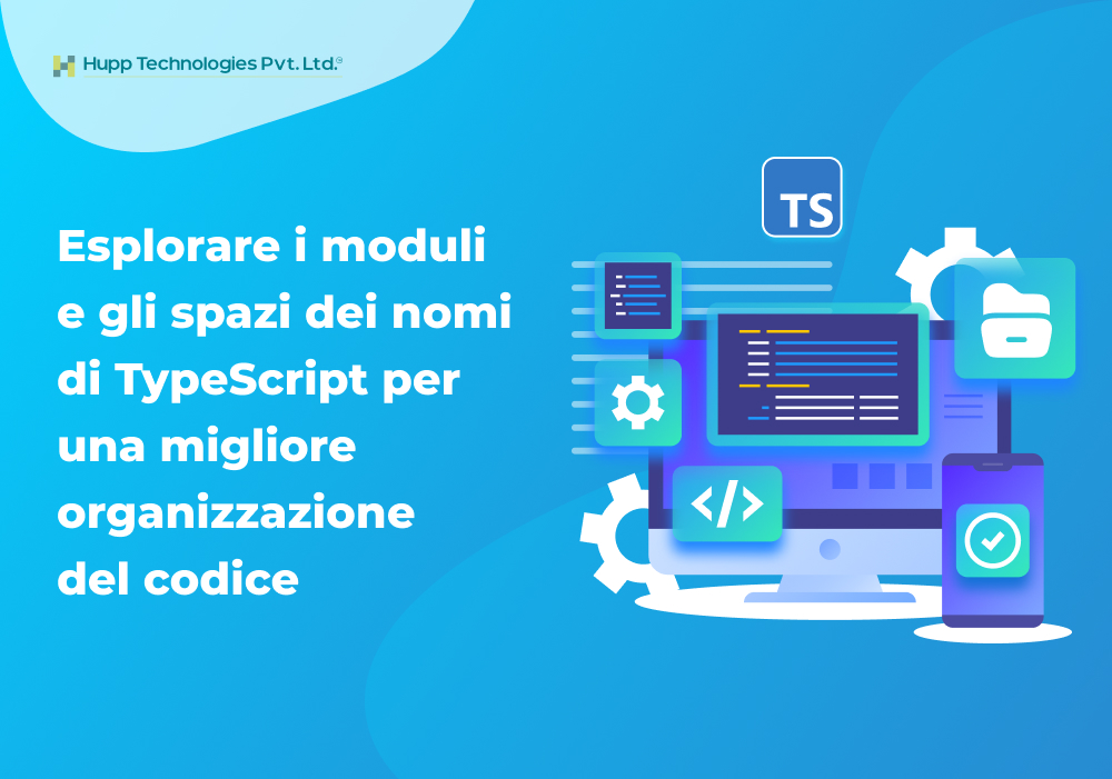 Esplorare i moduli e gli spazi dei nomi di TypeScript per una migliore organizzazione del codice
