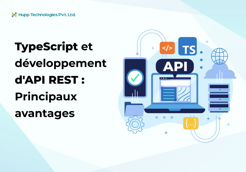 TypeScript et développement d'API REST : Principaux avantages