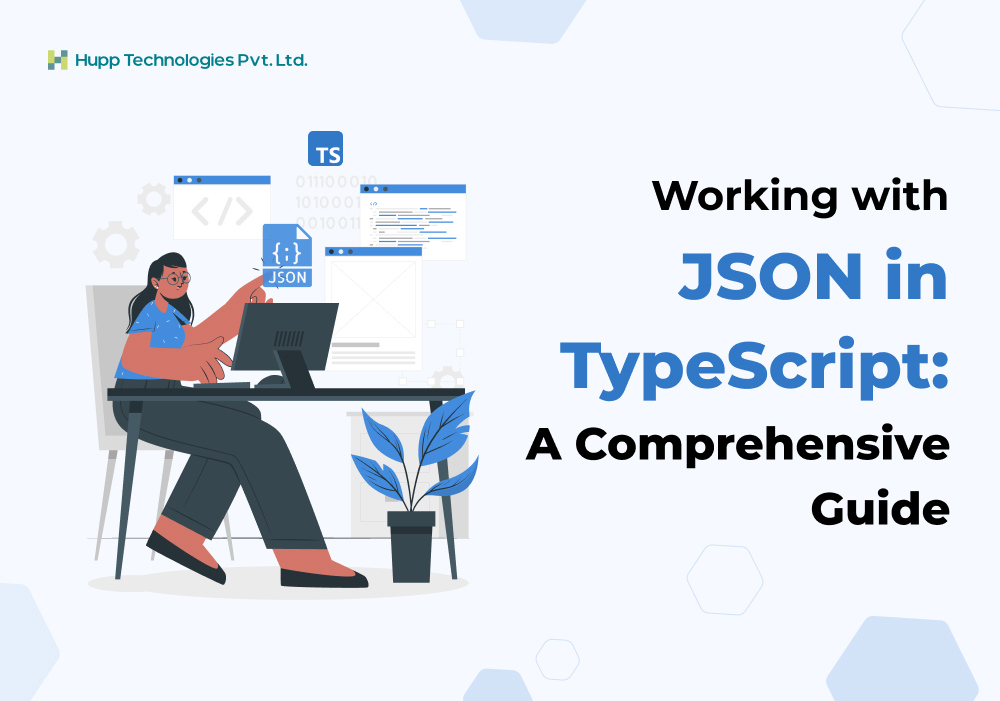 Working with JSON in TypeScript: A Comprehensive Guide