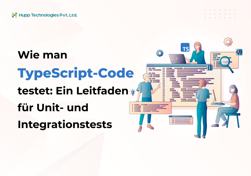 Wie man TypeScript-Code testet: Ein Leitfaden für Unit- und Integrationstests