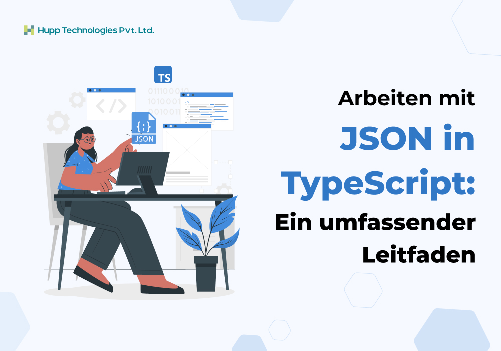 Arbeiten mit JSON in TypeScript: Ein umfassender Leitfaden