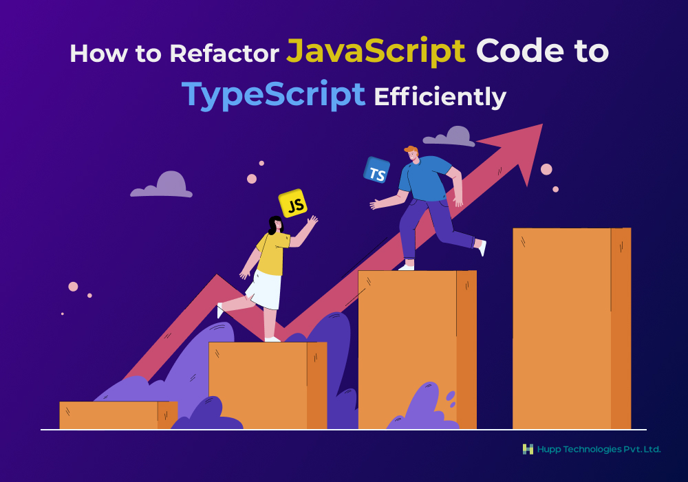 How to Refactor JavaScript Code to TypeScript Efficiently