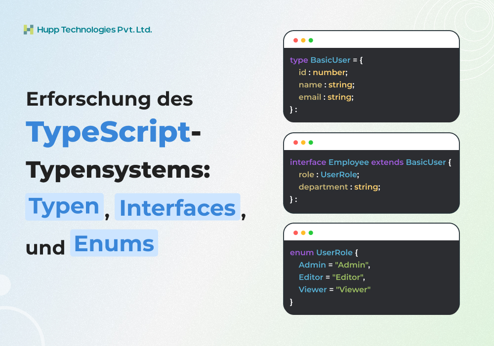Erforschung des TypeScript-Typensystems: Typen, Interfaces und Enums