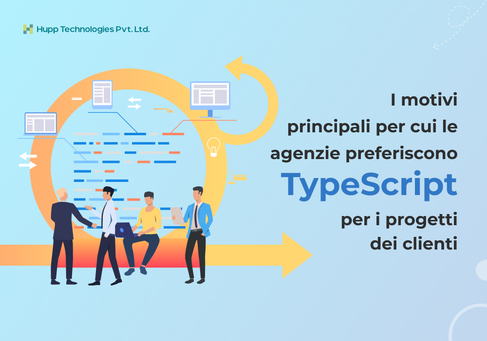 I motivi principali per cui le agenzie preferiscono TypeScript per i progetti dei clienti