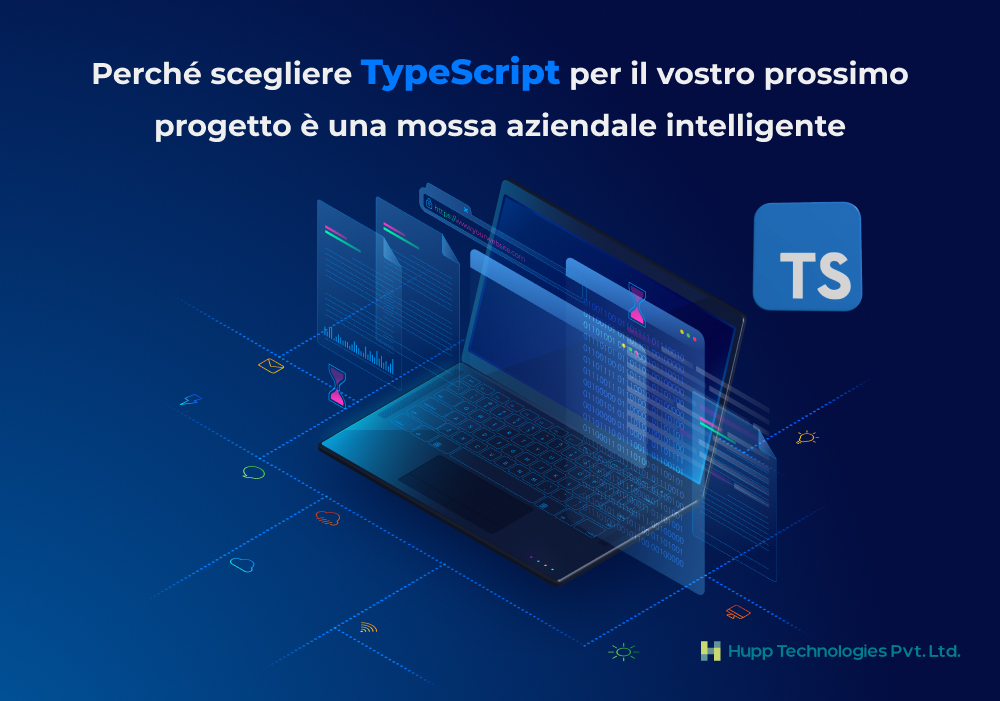 Perché scegliere TypeScript per il vostro prossimo progetto è una mossa aziendale intelligente