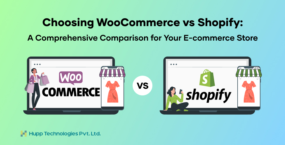 Choosing WooCommerce vs. Shopify: A Comprehensive Comparison for Your E-commerce Store
